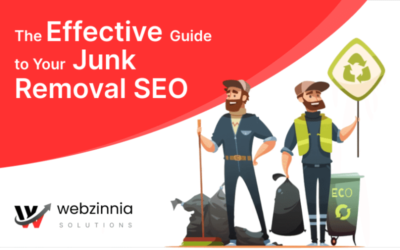 Junk removal SEO: 'The Effective Guide to Your Junk Removal SEO' banner with two junk removal workers