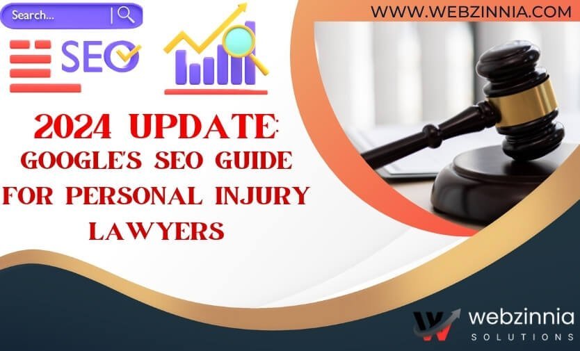 Personal injury lawyer SEO: '2024 Update: Google's SEO Guide for Personal Injury Lawyers' banner with a gavel